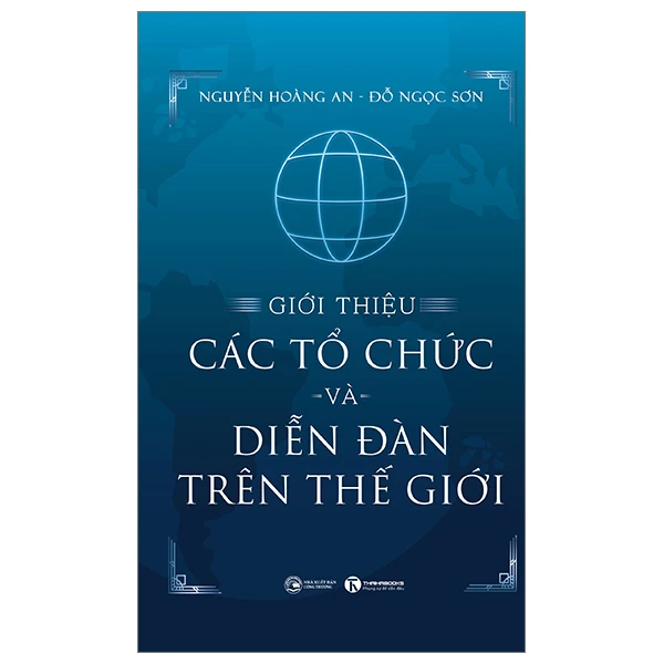 Giới thiệu các tổ chức và diễn đàn thế giới - Đỗ Ngọc Sơn và Nguyễn Hoàng Anh - 2024 - V-Biz