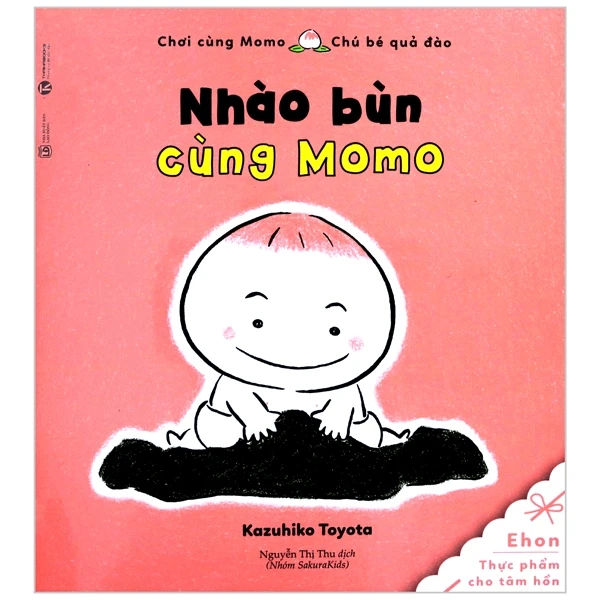 Momo - Cậu bé trái đào: Nhào bùn cùng Momo (TB) - Toyota Kazuhico - 2020 - Tủ ong mật, Thiếu nhi