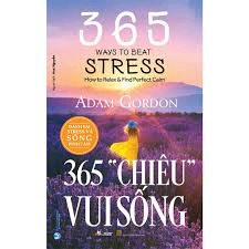 365 ''chiêu'' vui sống - Adam Gordon - 07/02/2023 (XB) - Văn lang