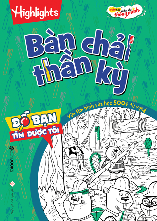 Đố Bạn Tìm Được Tôi - Bàn Chải Thần Kỳ - Highight - Hương Thảo dịch - 2022 - Zenbooks, Sách thiếu nhi