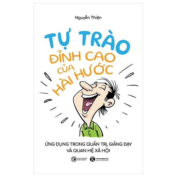 Tự trào - Đỉnh cao của hài hước - Nguyễn Thiện - 2025 - Newme