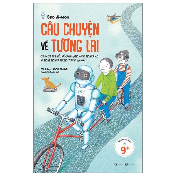 Câu chuyện về tương lai - Tác giả: Seo Ji-won, Minh họa: Hong Ja-Hye - 2022 - Tủ ong mật, Thiếu nhi