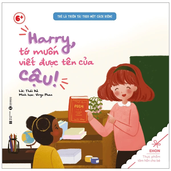 Trẻ là thiên tài - Harry, tớ muốn viết được tên của cậu! - Thái Hà - 2022 - Tủ ong mật, Thiếu nhi