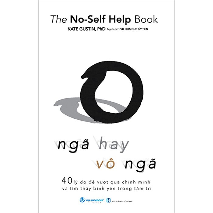 Ngã hay vô ngã - Kate Gustin, PhD - 15/02/2025 (XB) - Văn lang