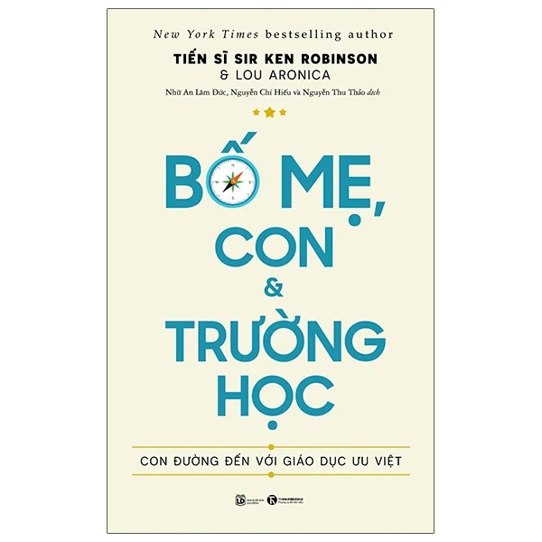 Bố mẹ, con và trường học - Sir Ken Robinson & Lou Aronica - 2021 - V-Parent, Nuôi dạy con