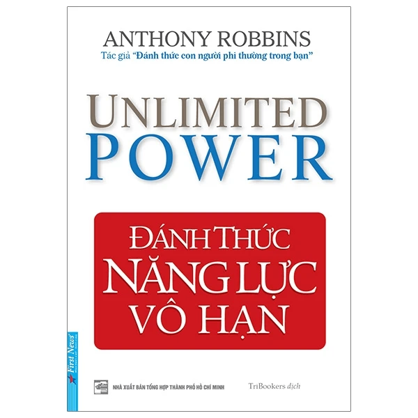 Đánh Thức Năng Lực Vô Hạn - Anthony Robbins - 2023 - First News, sống đẹp