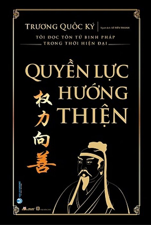 Quyền lực hướng thiện - Trương Quốc Ký - 22/12/2023 (XB) - Văn lang, Triết học