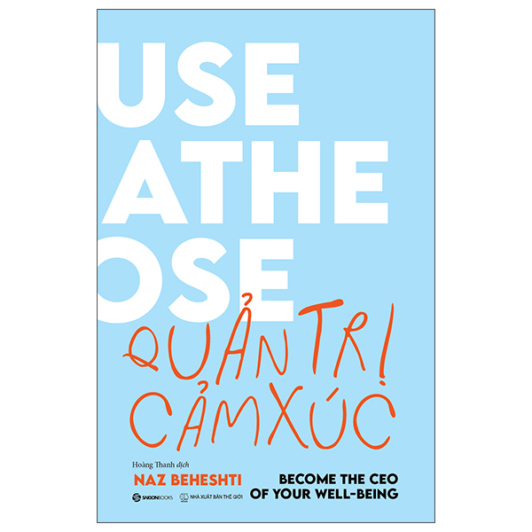 Quản trị cảm xúc_190K - Naz Beheshti - 2022 - Saigonbooks