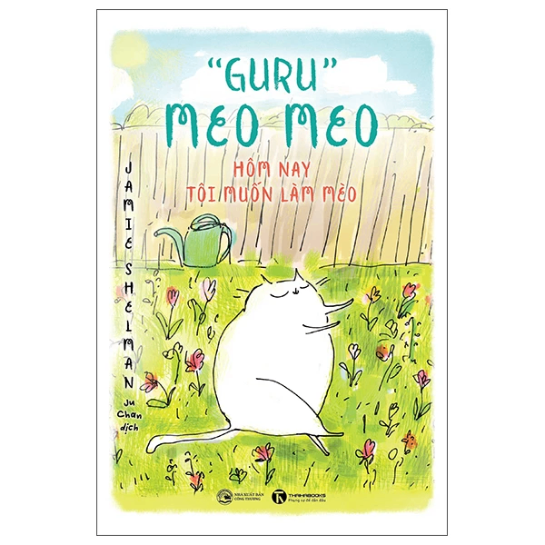 Guru Meo Meo – Hôm nay tôi muốn làm mèo - Jamie Shelman - 2025 - Newme