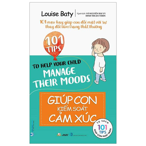 101 Mẹo hay: Giúp con kiểm soát cảm xúc - Louise Baty - 17/10/2023 (XB) - Văn lang, Nuôi dạy con