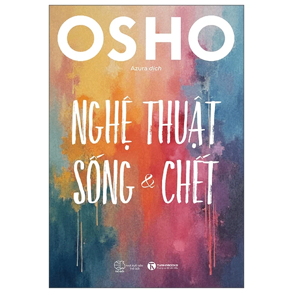 Nghệ thuật sống và chết - Osho - 2025 - Newme