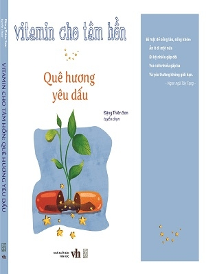 Vitamin cho tâm hồn - Quê hương yêu dấu - Đặng Thiên Sơn (tuyển chọn) - 2018 - Đông Tây