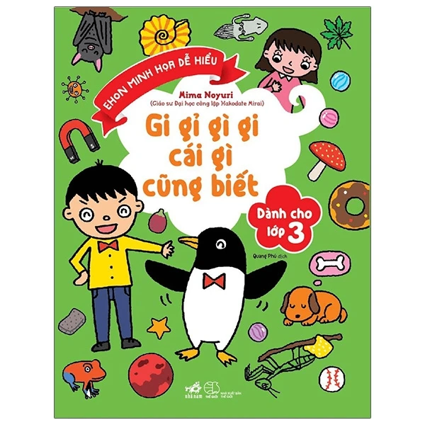 Gi gỉ gì gi cái gì cũng biết - lớp 3 - Mima Noyuri - 2020 - Tim hiểu - Khám phá