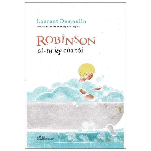 Robinson có - tự kỷ của tôi - Laarent Demoulin - 2021 - Đương đại