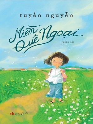 Miền quê ngoại - Tuyền Nguyễn - 2021 - Đông Tây, Thiếu nhi, Văn học Việt Nam