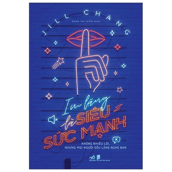 Im lặng là siêu sức mạnh - Jinn Chang - 2021 - Sống đẹp – Selfhelp
