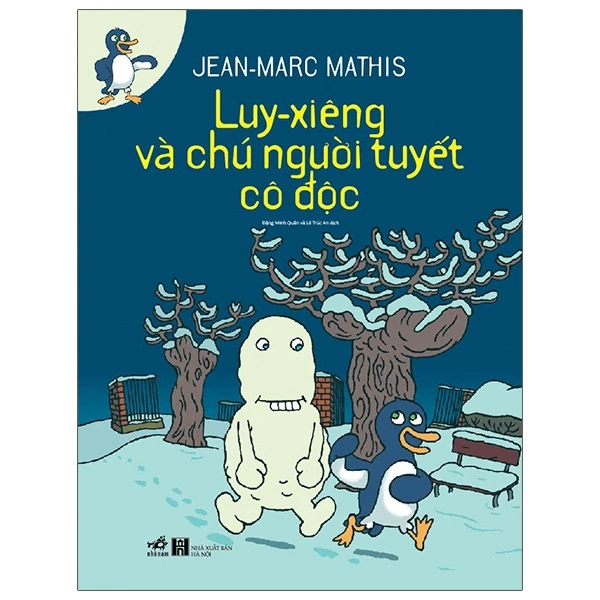 Luy-xiêng chú người tuyết cô độc (TB 58.000) - Jean-Marc Mathis - 2021 - Truyện tranh