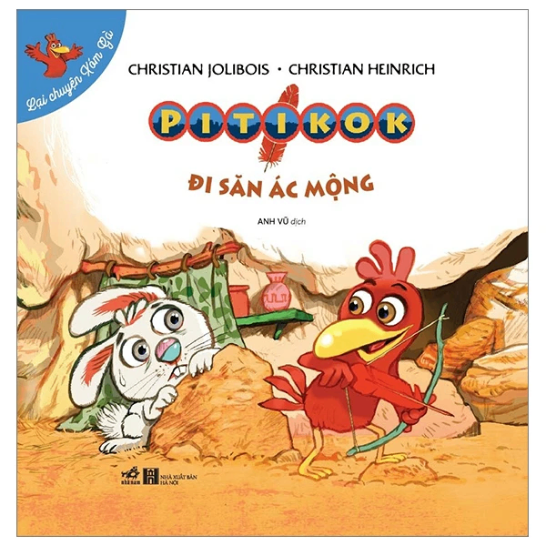 Lại chuyện xóm gà - Pitikok đi săn ác mộng - Christian Jolibois-Christian Heinrich - 2023 - Truyện tranh