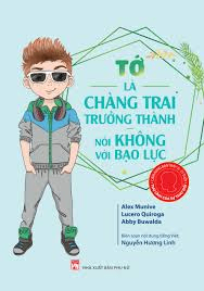 Bộ Plant - Tớ là chàng trai trưởng thành nói không với bạo lực - Alex Munive - 2024 - Đông Tây, Thiếu nhi, Kỹ năng sống, Kỹ năng