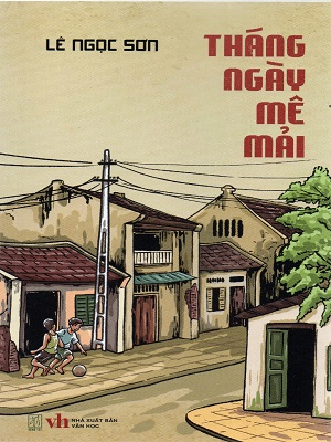 Tháng ngày mê mải - Lê Ngọc Sơn - 2024 - Đông Tây