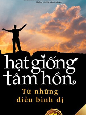 Hạt giống tâm hồn T3 - Từ những điều bình dị - Nhiều tác giả - 2016 - Đông Tây, sống đẹp, Kỹ năng