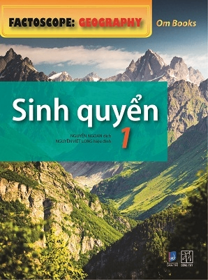 Factoscope: Geography - Sinh quyển (1) - Om Books International - 2018 - Đông Tây, Thiếu nhi, Khoa học thường thức