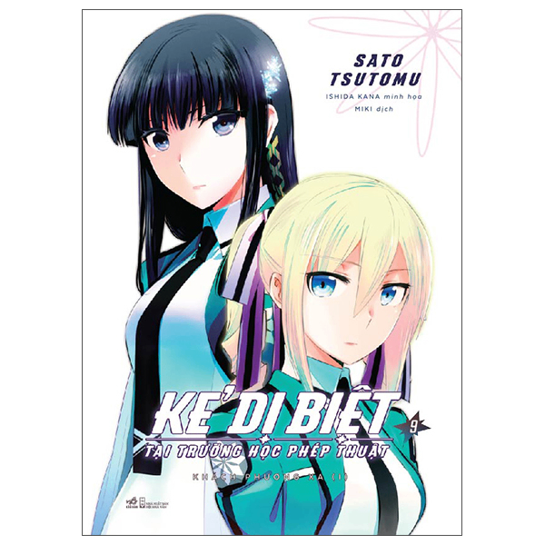 Kẻ dị biệt tại trường học phép thuật 9 - Khách phương xa 1 - Sato Tsutomu , Ishida Kana minh họa - 2022 - Light Novel