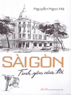 Sài Gòn tình yêu của tôi - Nhiều tác giả - 2023 - Đông Tây