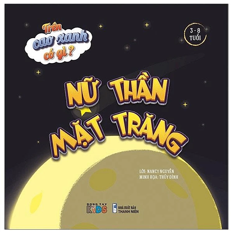 Trên cao xanh có gì - Nữ thần mặt trăng - Nancy Nguyễn - 2021 - Đông Tây