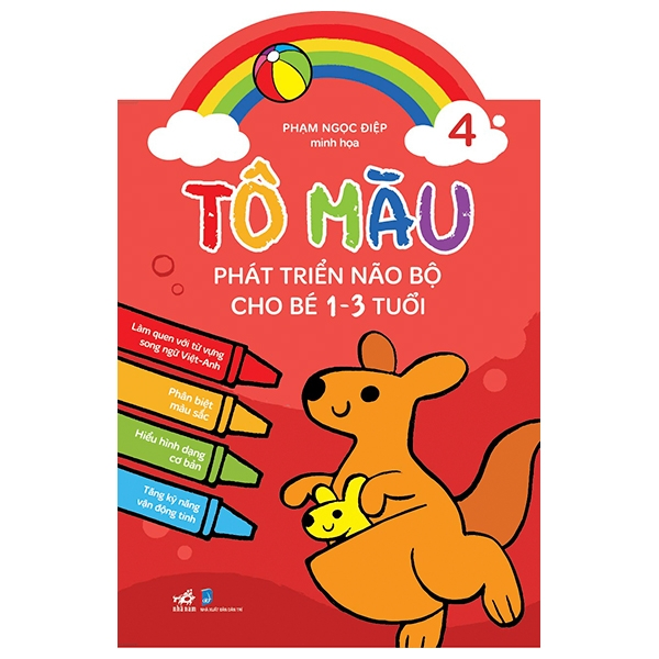 Tô màu phát triển não bộ cho bé 1 - 3 tuổi - Tập 4 - Phạm Ngọc Diệp - 2021 - Tô màu