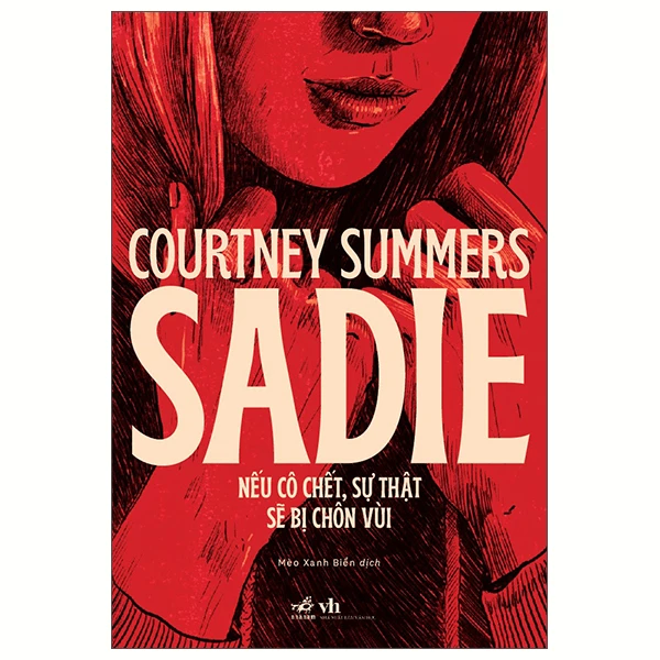 Sadie - Nếu cô chết sự thật sẽ bị chôn vùi - Courtney Summers - 2025 - Trinh thám - kinh dị