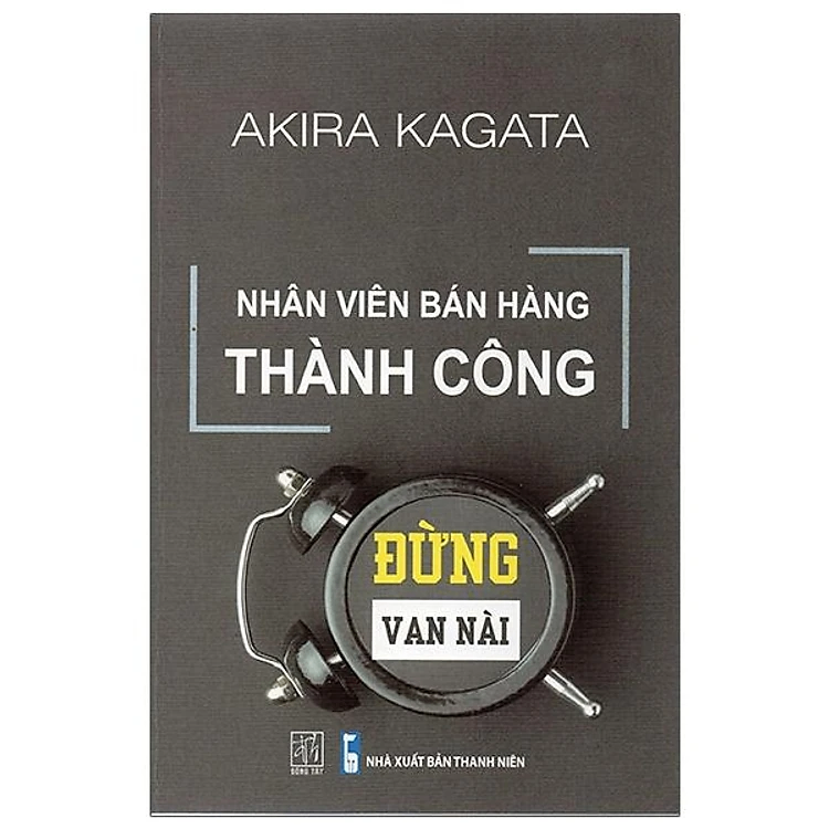 Nhân viên bán hàng thành công - Đừng van nài - Arika Kagata - 2021 - Đông Tây
