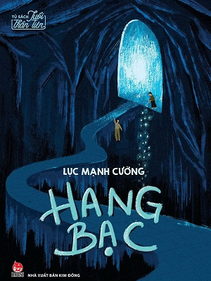 Hang bạc - Lục Mạnh Cường - 2024 - Đông Tây, Thiếu nhi, Văn học nước ngoài
