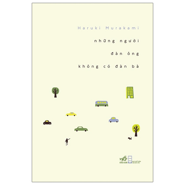 Những người đàn ông không có đàn bà ( TB 100.000) - Haruki Murakami -  - Kinh điển
