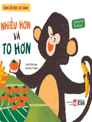Cùng bé học so sánh - Nhiều hơn và to hơn? - Hà Thùy Dung - 2016 - Đông Tây, Thiếu nhi, Khoa học thường thức