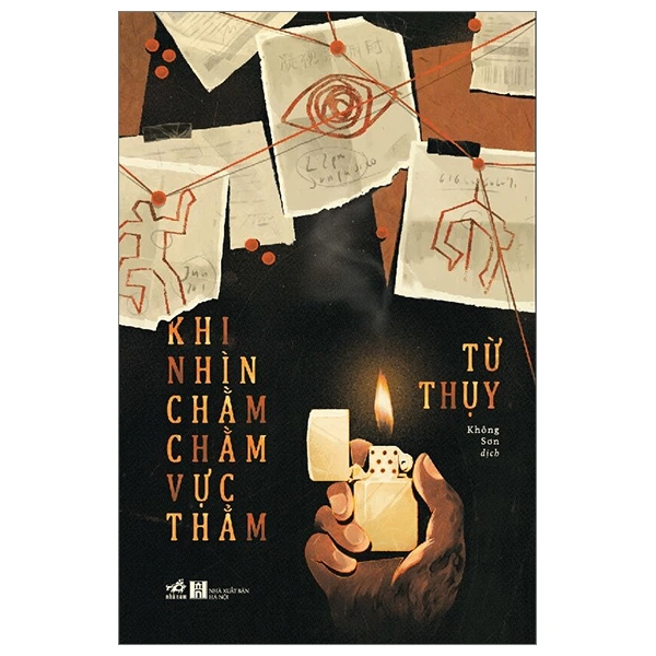 Khi nhìn chằm chằm vực thẳm - TỪ THỤY - 2024 - Trinh thám – kinh dị