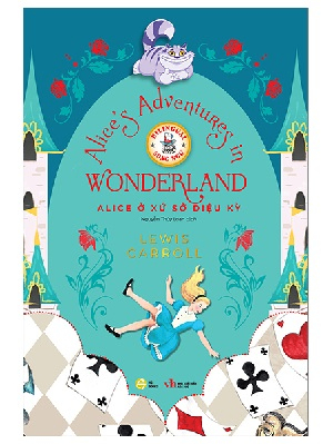 Alice ở xứ sở diệu kỳ (song ngữ) - Lewis Carroll - 2024 - Đông Tây, Thiếu nhi, Văn học nước ngoài
