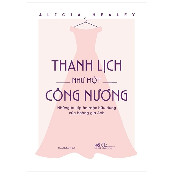 Thanh lịch như một công nương - Alicia Healey - 2020 - Đời sống - Lifestyle