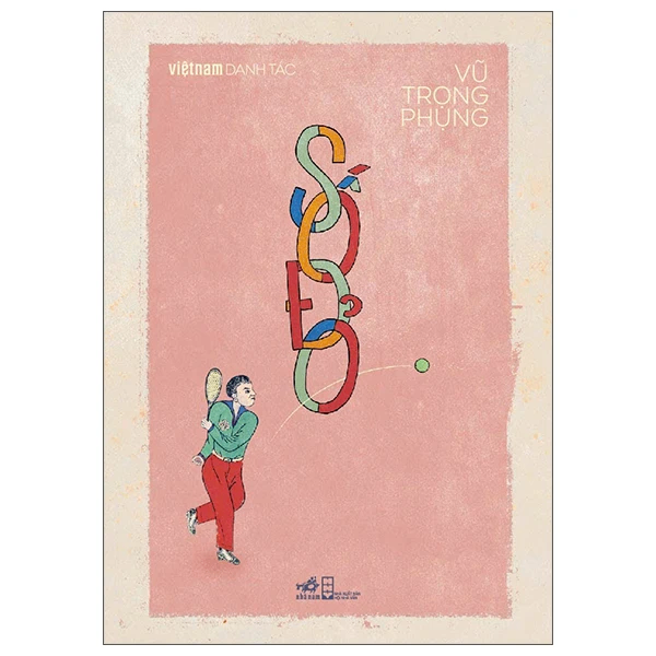 Số đỏ (Danh tác) TB 98,000 - Vũ Trọng Phụng - 2025 - Danh tác