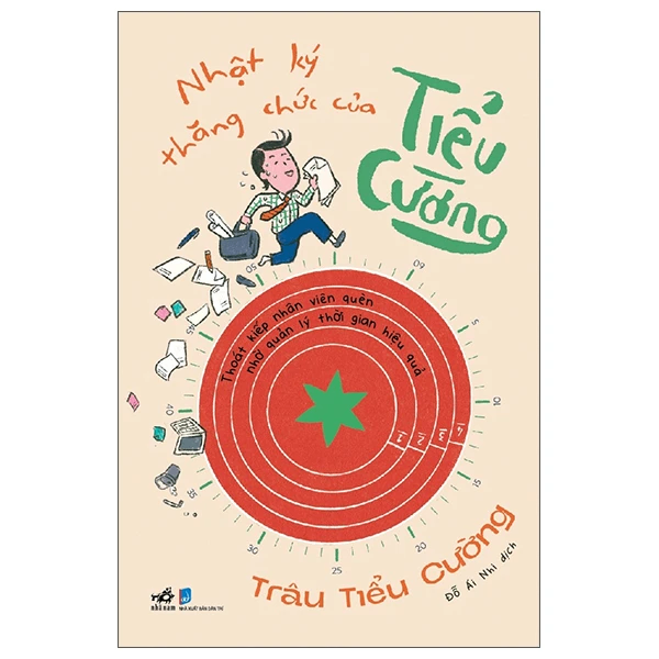 Nhật ký thăng chức của Tiểu Cường - Thoát kiếp nhân viên quèn nhờ quản lý thời gian hiệu quả - Trâu Tiểu Cường - 2025 - Tâm lý học ứng dụng