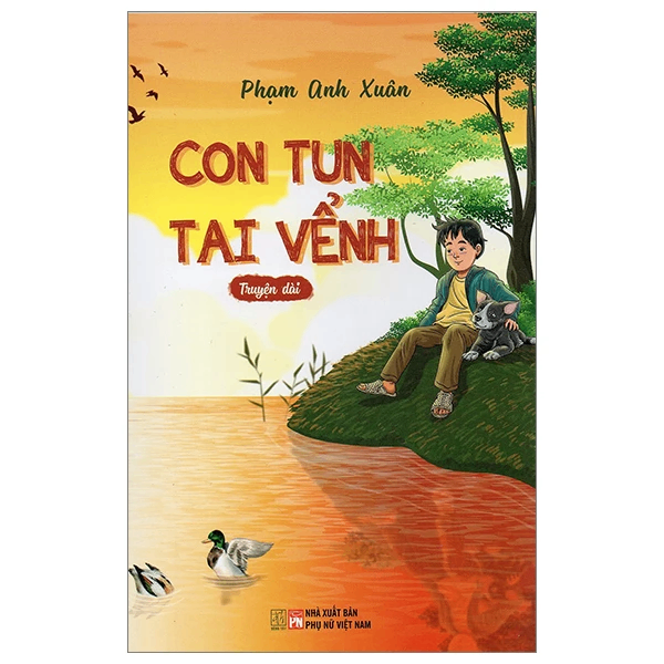 Con Tun tai vểnh - Phạm Anh Xuân - 2022 - Đông Tây, Thiếu nhi, Văn học Việt Nam