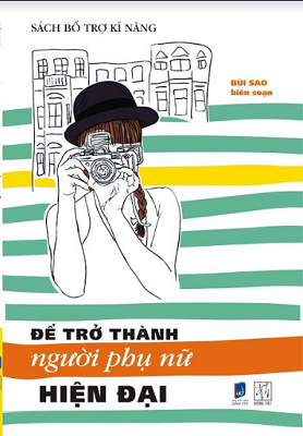 Để trở thành người phụ nữ hiện đại - Bùi Sao bs - 2016 - Đông Tây
