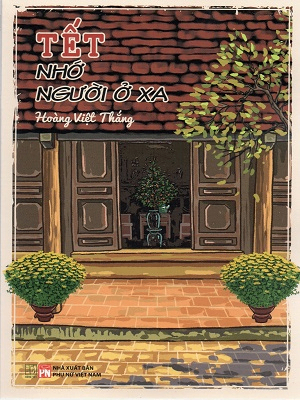 Tết nhớ người ở xa - Nguyễn Việt Thắng - 2024 - Đông Tây