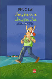 Chuyện con chuyện cha - Cha và con trai (85) - Phúc Lai - 2020 - Đông Tây, Thiếu nhi, Văn học nước ngoài