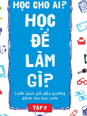 Học cho ai? Học để làm gì?T2 - Tiêu Vệ - 2024 - Đông Tây