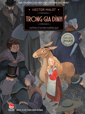 Trong gia đình - Hector Malot - 2022 - Đông Tây, Thiếu nhi, Văn học nước ngoài