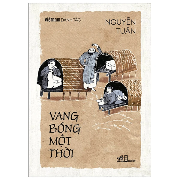 Vang bóng một thời (TB 76.000) Danh tác - Nguyễn Tuân - 2023 - Đương đại