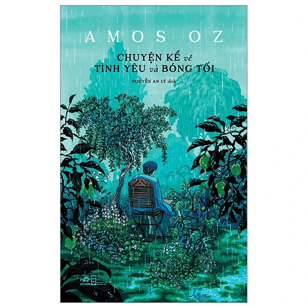 Chuyện kể về tình yêu và bóng tối - AMOS OZ - 2024 - Hiện đại