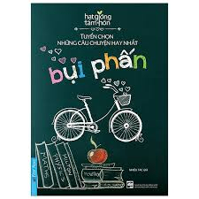 Bụi phấn - Tuyển chọn những câu chuyện hay nhất - Nhiều tác giả - 2016 - Đông Tây, Thiếu nhi, Văn học Việt Nam