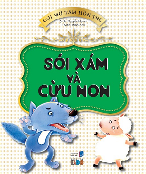 Gợi mở tâm hồn trẻ - Sói xám và cừu non (TB) - Nhiều tác giả - 2023 - Đông Tây, Thiếu nhi, Truyện tranh